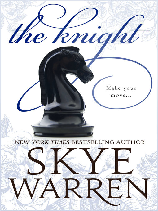 Title details for The Knight by Skye Warren - Available